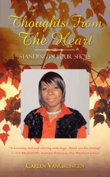 Paperback Thoughts From The Heart: Standing In Your Shoes Book