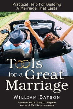 Paperback Tools for a Great Marriage: Practical Help for Building a Marriage That Lasts Book