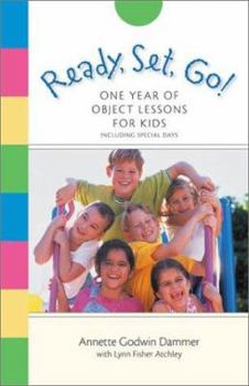 Paperback Ready, Set, Go!: One Year of Object Lessons for Kids Book