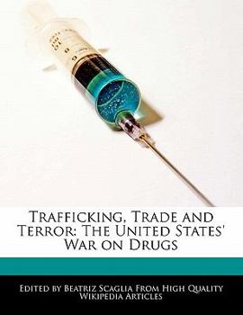 Paperback Trafficking, Trade and Terror: The United States' War on Drugs Book
