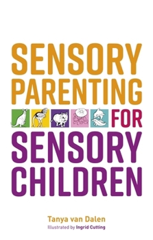 Paperback Sensory Parenting for Sensory Children Book