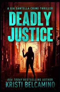 Paperback Deadly Justice Book
