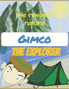 Paperback Gimco The explorer We respect nature: Brain Trust Edition Book