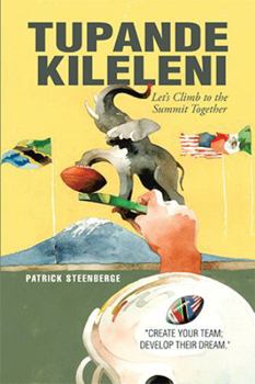 Paperback Tupande Kileleni: Let'S Climb to the Summit Together Book
