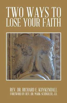 Paperback Two Ways to Lose Your Faith Book