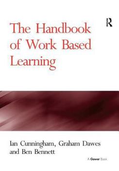 Hardcover The Handbook of Work Based Learning Book