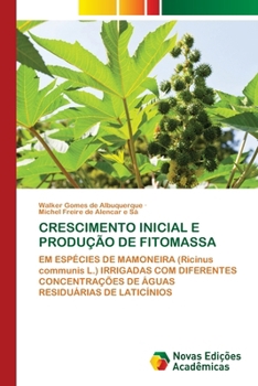 Crescimento Inicial E Produção de Fitomassa (Portuguese Edition)
