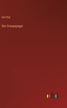 Hardcover Der Graupapagei [German] Book