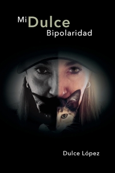 Paperback Mi Dulce Bipolaridad [Spanish] Book