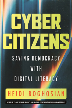 Hardcover Cyber Citizens: Saving Democracy with Digital Literacy Book