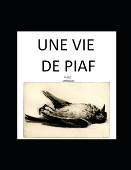 Paperback Une Vie de Piaf [French] Book