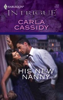 His New Nanny (Harlequin Intrigue Series)