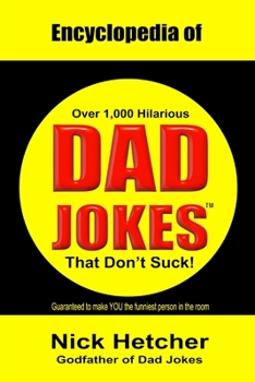 Paperback Encyclopedia of Dad Jokes: (That Don't Suck) Book