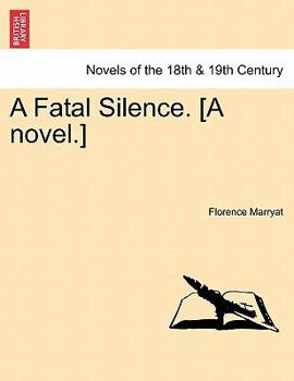 Paperback A Fatal Silence. [A Novel.] Book