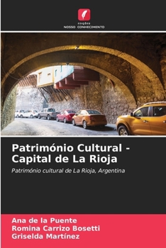 Paperback Património Cultural - Capital de La Rioja [Portuguese] Book