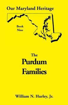 Paperback Our Maryland Heritage, Book 9: Purdum Families Book