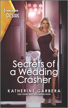 Secrets of a Wedding Crasher - Book #3 of the Destination Wedding