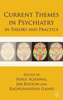 Hardcover Current Themes in Psychiatry in Theory and Practice Book