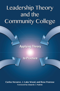 Paperback Leadership Theory and the Community College: Applying Theory to Practice Book