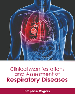 Hardcover Clinical Manifestations and Assessment of Respiratory Diseases Book