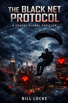 Paperback The Black Net Protocol: A Covert Global Thriller Book