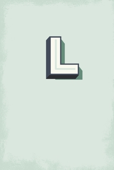 L: 110 Sketchbook Pages (6 x 9) | Light Blue Green Monogram Sketch Notebook with a Simple Vintage Design | Personalized Initial Letter | Distressed Retro Monogramed Book