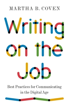 Paperback Writing on the Job: Best Practices for Communicating in the Digital Age Book