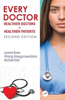 Paperback Every Doctor: Healthier Doctors = Healthier Patients Book