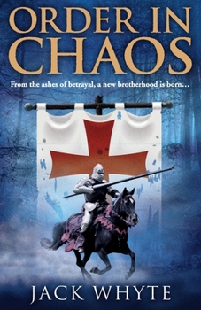 Order in Chaos - Book #3 of the Templar Trilogy