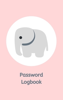 Paperback Password Logbook: Potable Size 5" x 8", Logbook To Protect Usernames, Internet Websites and Passwords, Password and Username Keeper with Book