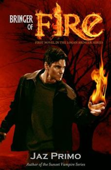Paperback Bringer of Fire: (The Logan Bringer Series, Book 1) Book