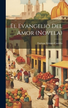 Hardcover El evangelio del amor (novela) [Spanish] Book