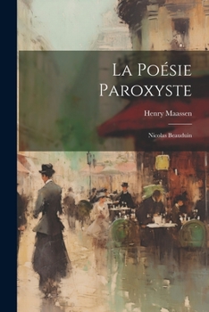 Paperback La Poésie Paroxyste: Nicolas Beauduin [French] Book