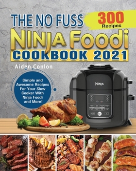 Paperback The No Fuss Ninja Foodi Cookbook 2021 Book