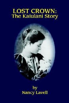 Paperback Lost Crown: The Kaiulani Story Book