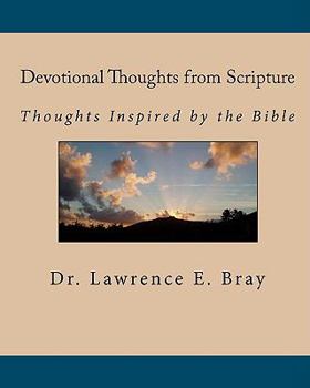 Paperback Devotional Thoughts from Scripture: Thoughts Inspired by the Bible Book
