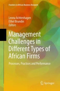 Paperback Management Challenges in Different Types of African Firms: Processes, Practices and Performance Book