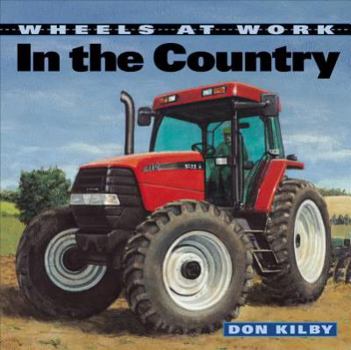 Paperback In the Country (Wheels at Work) Book