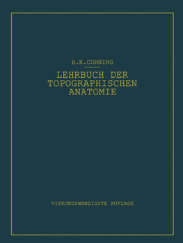 Lehrbuch Der Topographischen Anatomie: Fur Studierende Und Arzte