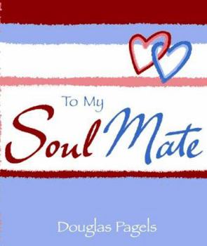 Hardcover To My Soul Mate (A Little Bit of Series) Book