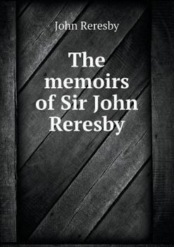 Paperback The memoirs of Sir John Reresby Book