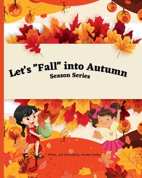 Paperback Let's "Fall" into Autumn [Large Print] Book