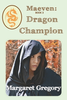 Paperback Maeven: Dragon Champion: Book 3 Book