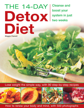 Paperback The 14-Day Detox Diet: Cleanse and Boost Your System in Just Two Weeks Book