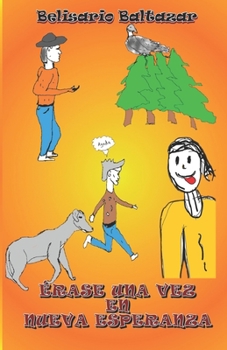 Paperback Erase una vez en Nueva Esperanza [Spanish] Book