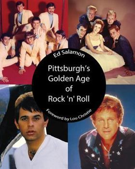 Paperback Pittsburgh's Golden Age of Rock 'n' Roll Book