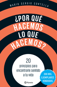 Paperback ¿Por Qué Hacemos Lo Que Hacemos? [Spanish] Book