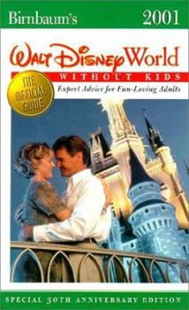 Paperback Birnbaum's Walt Disney World Without Kids: Expert Advice for Fun-Loving Adults Book