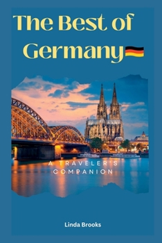 Paperback The Best of Germany: A Traveler's Companion Book