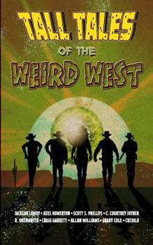 Paperback Tall Tales of the Weird West Book